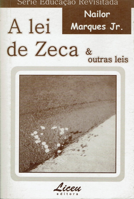 LEI DE ZECA & OUTRAS LEIS