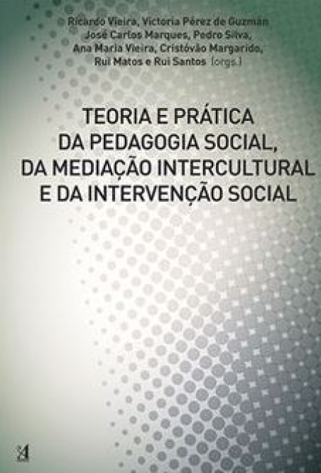 TEORIA E PRÁTICA DA PEDAGOIA SOCIAL, DA MEDIAÇÃO INTERCULTURAL E DA INTERVENÇÃO SOCIAL