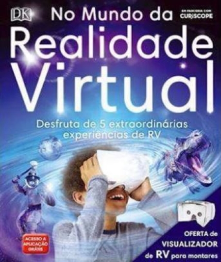 NO MUNDO DA REALIDADE VIRTUAL - defruta de 5 extraordinarias experiencias de RV