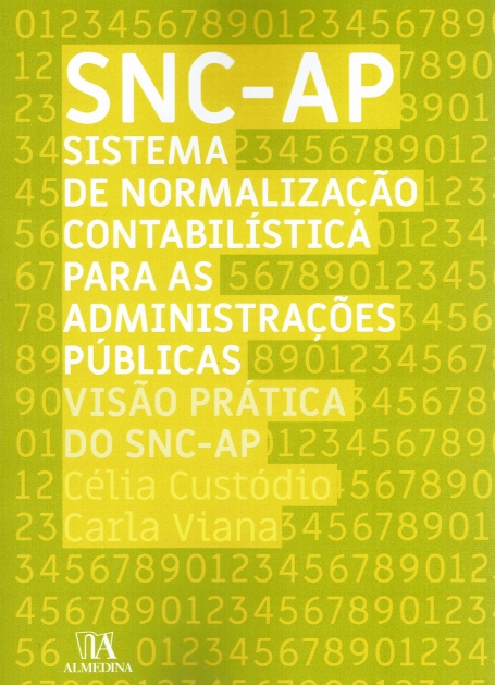 SNC-AP SISTEMA DE NORMALIZAÇÃO CONTABILÍSTICA PARA AS ADMINISTRAÇÕES PÚBLICAS