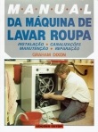 MANUAL DA MAQUINA DE LAVAR ROUPA - instalacao, canalizacoes, manutencao, reparacao