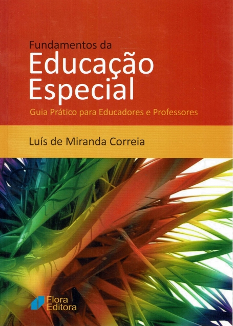 FUNDAMENTOS DA EDUCACAO ESPECIAL - GUIA PRATICO PARA EDUCADORES E PROFESSORES