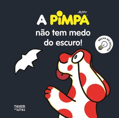 A PIMPA NÃO TEM MEDO DO ESCURO!