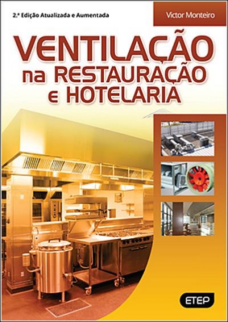VENTILACAO NA RESTAURACAO E HOTELARIA 2 EDICAO ATUALIZADA E AUMENTADA