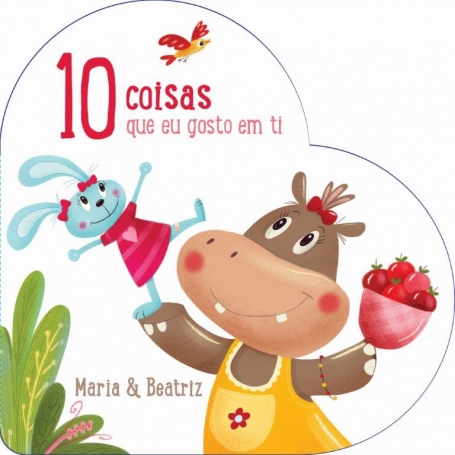 10 COISAS QUE EU GOSTO EM TI - MARIA E BEATRIZ