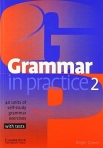 GRAMMAR IN PRACTICE 2 - 40 units of self-study vocabulary exercises with tests