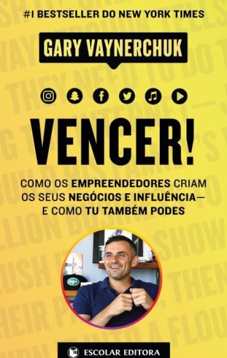 VENCER! como os empreendedores criam o seu negócios e influência