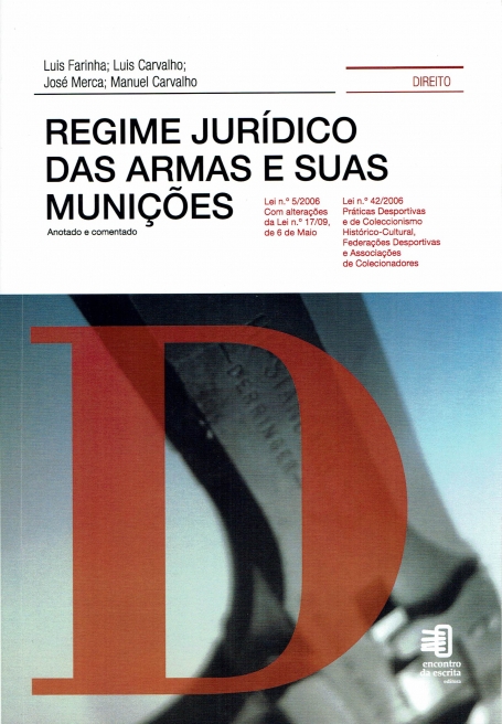 REGIME JURIDICO DAS ARMAS E SUAS MUNICOES ANOTADO E COMENTADO