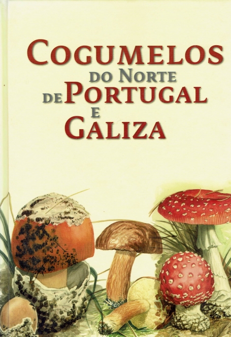 COGUMELOS DO NORTE DE PORTUGAL E GALIZA