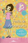 GO GIRL 3 - A FESTA DE ANIVERSARIO