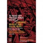 AS VEZES SAO PRECISAS RIMAS DESTAS -POESIA POLITICA PORTUGUESA E DE EXPRESSAO ALEMA 1914-2014