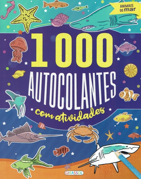 1000 AUTOCOLANTES COM ATIVIDADES - ANIMAIS DO MAR