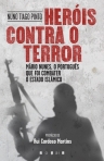 HEROIS CONTRA O TERROR - Mario Nunes, o portugues que foi combater o Estado Islamico