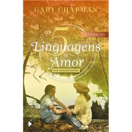 AS 5 LINGUAGENS DE AMOR DOS ADOLESCENTES