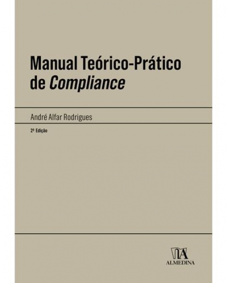 MANUAL TEORICO-PRATICO DE COMPLIANCE 2ª edição