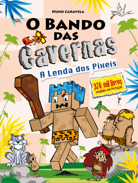 BANDO DAS CAVERNAS 22 - A LENDA DOS PÍXEIS