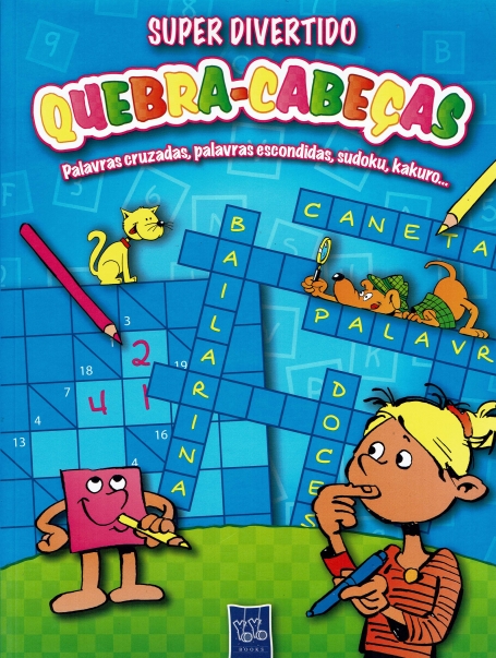 SUPER DIVERTIDO QUEBRA CABECAS AZUL - PALAVRAS CRUZADAS - PALAVRAS ESCONDIDAS - SUDOKU - KAKURO
