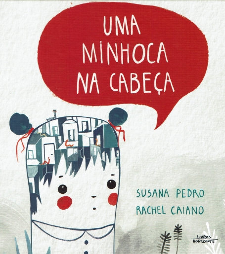 UMA MINHOCA NA CABEÇA