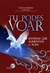 TU PODES VOAR - estorias que alimentam a alma
