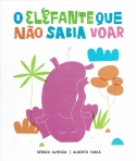 O ELEFANTE QUE NAO SABIA VOAR