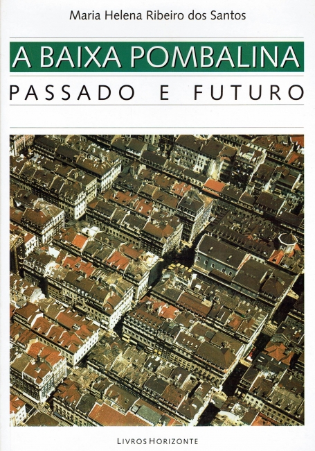 BAIXA POMBALINA - PASSADO E FUTURO