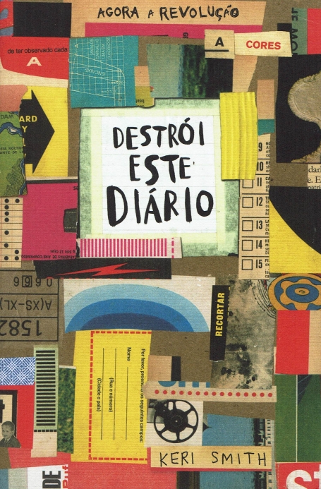 DESTROI ESTE DIARIO - agora a revolucao a cores