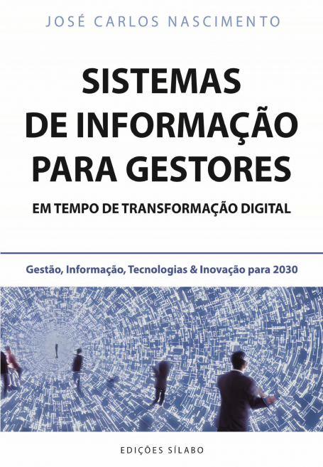 SISTEMAS DE INFORMAÇÃO PARA GESTORES EM TEMPO DE TRANSFORMAÇÃO DIGITAL