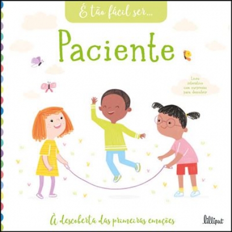 É TÃO FACIL SER PACIENTE