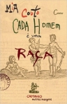 CADA HOMEM E UMA RACA