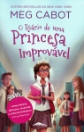 O DIARIO DE UMA PRINCESA IMPROVAVEL