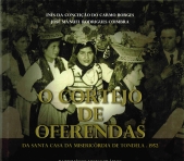 CORTEJO DE OFERENDAS - DA SANTA CASA DA MISERICORDIA DE TONDELA - 1952