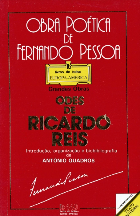 ODES DE RICARDO REIS introducao, organizacao e biobibliografia de Antonio Quadros