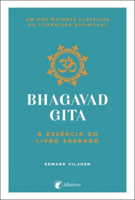 03446.10 - BHAGAVAD GITA a essencia do livro sagrado