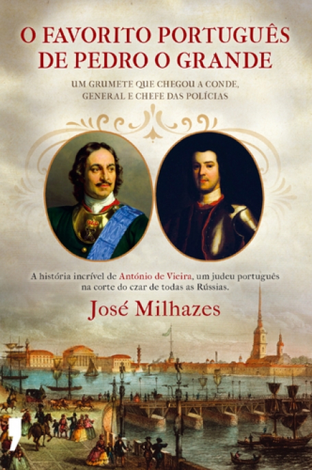 FAVORITO PORTUGUES DE PEDRO O GRANDE - a historia incrivel de Antonio de Vieira