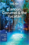 Lonely Planet Cancun, Cozumel & the Yucatan (Travel Guide)