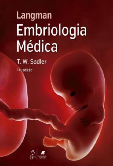 LANGMAN EMBRIOLOGIA MEDICA 14ªEDIÇAO