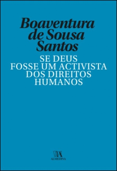 SE DEUS FOSSE UM ACTIVISTA DOS DIREITOS HUMANOS