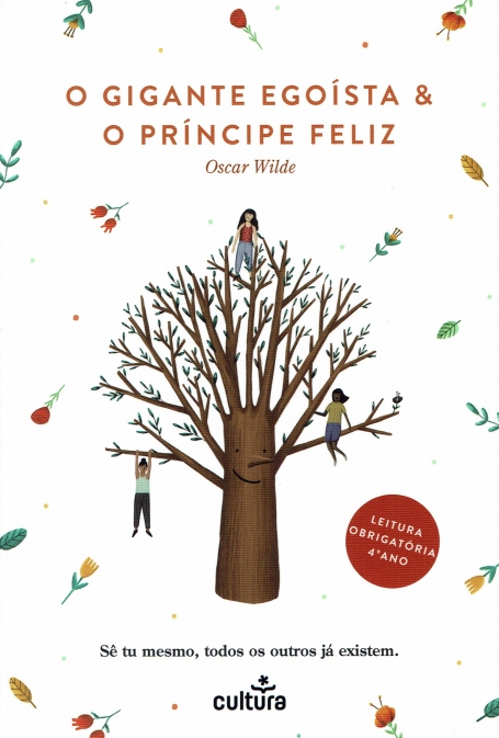 O GIGANTE EGOISTA E O PRINCIPE FELIZ