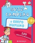 QUIZ DE CAMPEAO - O CORPO HUMANO - 150 peguntas / respostas
