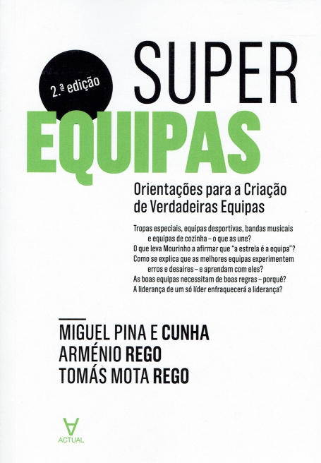 SUPEREQUIPAS - ORIENTACOES PARA A CRIACAO DE VERDADEIRAS EQUIPAS 2ª EDICAO