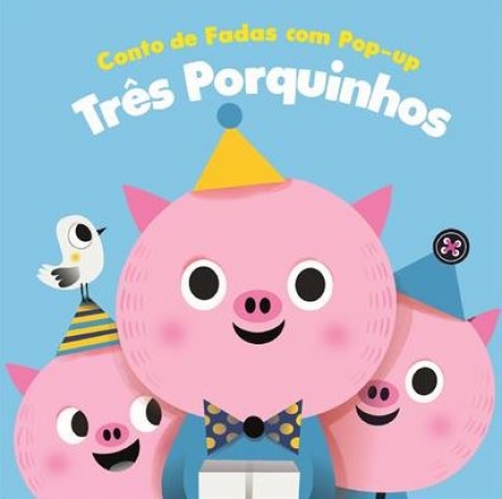 TRÊS PORQUINHOS - CONTO DE FADAS COM POP-UP