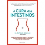 CURA DOS INTESTINOS - A DIETA DO MICROBIOMA