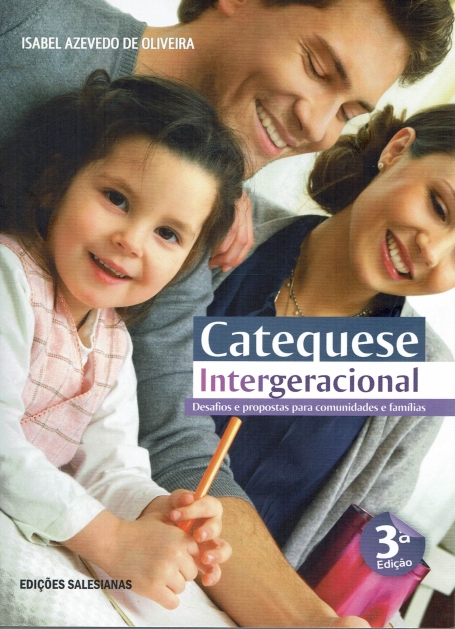 CATEQUESE INTERGERACIONAL desafios e propostas para comunidades familiares