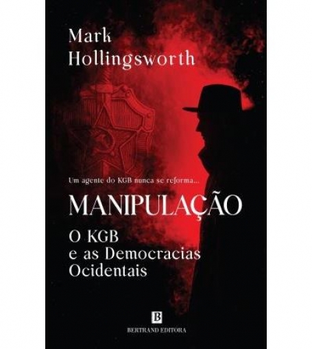 MANIPULAÇÃO O KGB E AS DEMOCRACIAS OCIDENTAIS