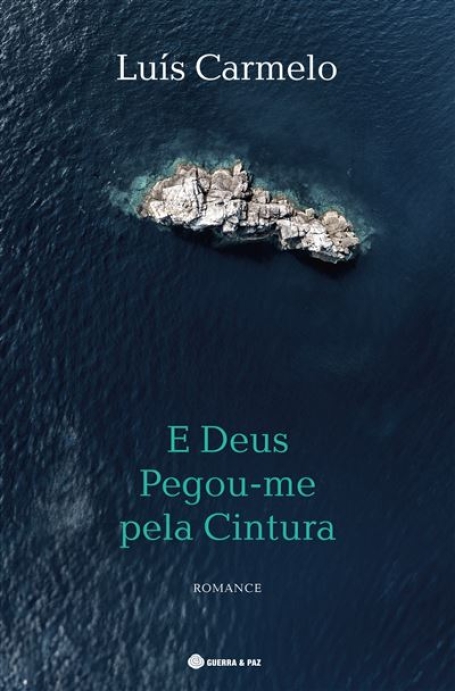 E DEUS PEGOU-ME PELA CINTURA