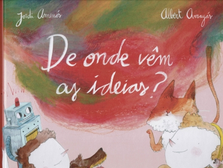 DE ONDE VEM AS IDEIAS?