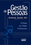 Gestão de Pessoas - Enfoque nos Papéis Estratégicos - 1ª/2001