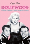 HOLLYWOOD - ESTORIAS DE GLAMOUR E MISERIA NO IMPERIO DO CINEMA