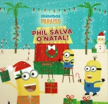 PHIL SALVA O NATAL - MINIMOS PARAISO