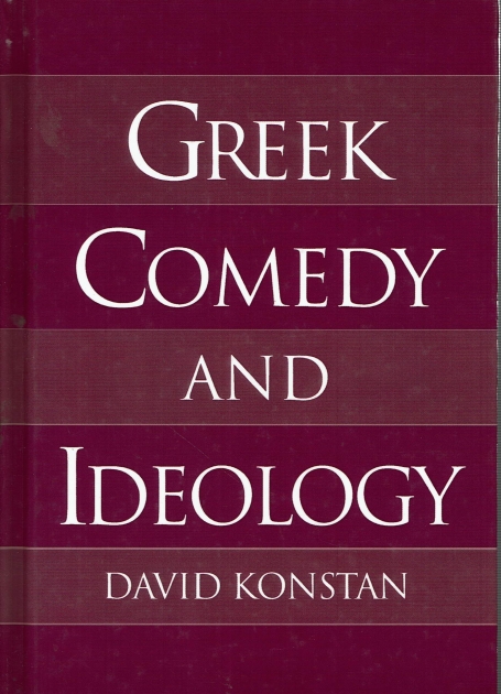 GREEK COMEDY AND IDEOLOGY